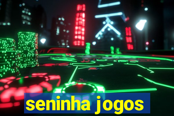 seninha jogos